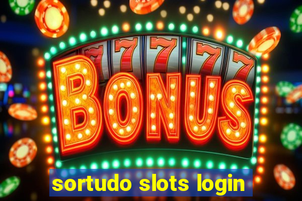 sortudo slots login